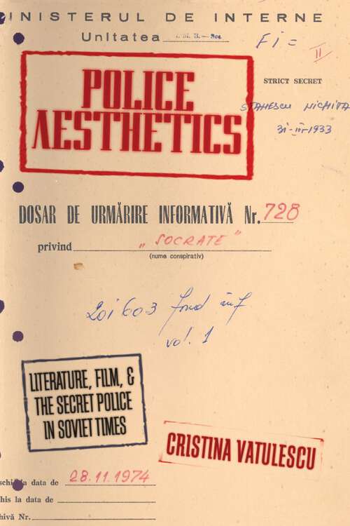 Book cover of Police Aesthetics: Literature, Film, and the Secret Police in Soviet Times