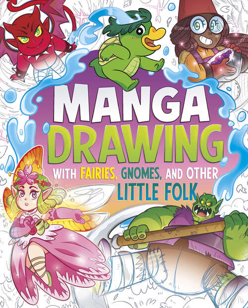Book cover of Manga Drawing with Fairies, Gnomes, and Other Little Folk