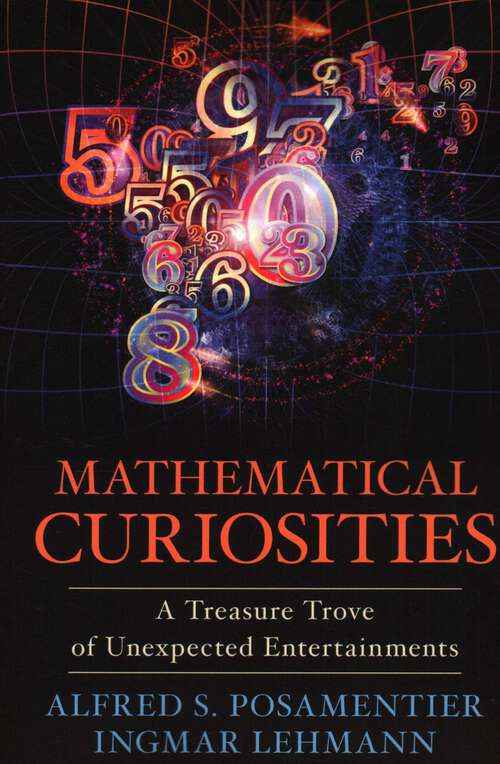 Book cover of Mathematical Curiosities: A Treasure Trove of Unexpected Entertainments