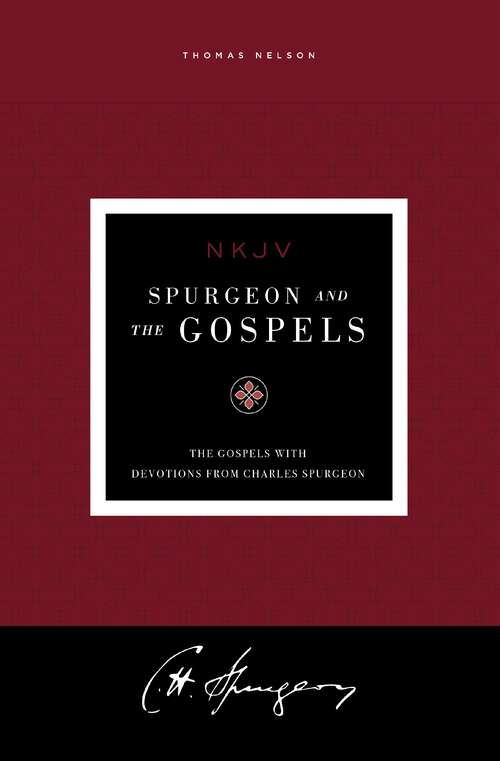 Book cover of Spurgeon and the Gospels: The Gospels with Devotions from Charles Spurgeon