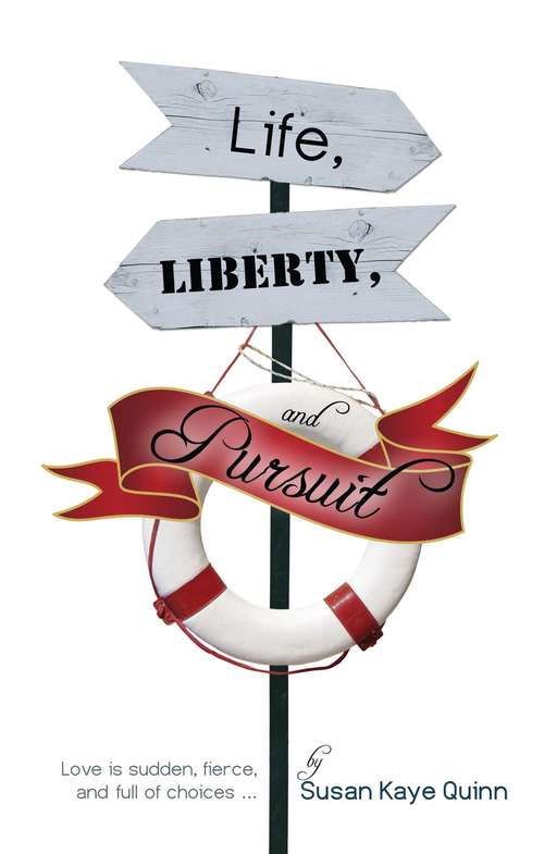Life, Liberty, and Pursuit