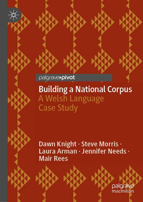 Building a National Corpus: A Welsh Language Case Study