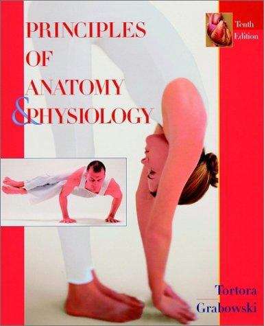 Book cover of Principles of Anatomy and Physiology (10th Edition)