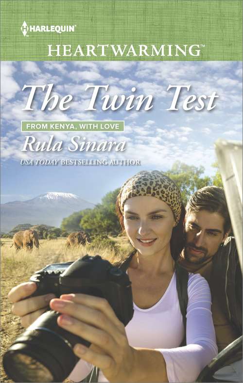 The Twin Test: The Twin Test Love, Unexpected Her Family's Defender The Doctor's Recovery (From Kenya, with Love #5)