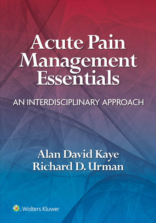 Book cover of Acute Pain Management Essentials: An Interdisciplinary Approach
