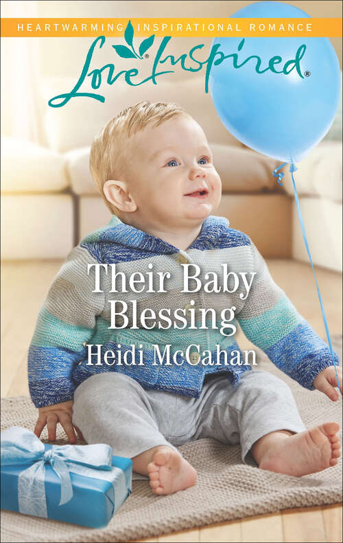 Book cover of Their Baby Blessing: A Fresh-Start Family Romance (Original)