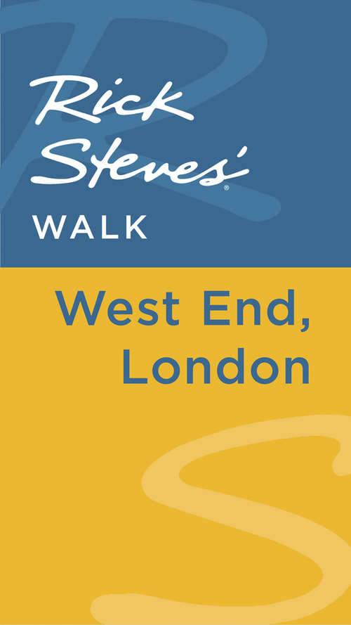 Book cover of Rick Steves' Walk: West End, London