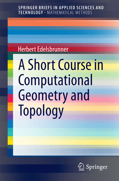 Book cover of A Short Course in Computational Geometry and Topology