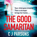 The Good Samaritan: An unputdownable page-turner with a heart-wrenching twist