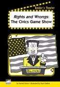 Book cover of Rights and Wrongs, The Civics Game Show