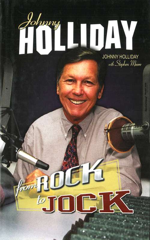 Book cover of Johnny Holliday: From Rock to Jock (Digital Original)