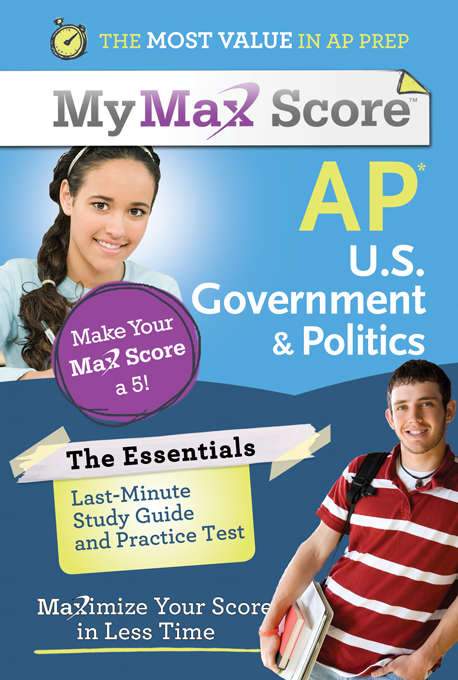 Book cover of My Max Score AP Essentials U.S. Government & Politics