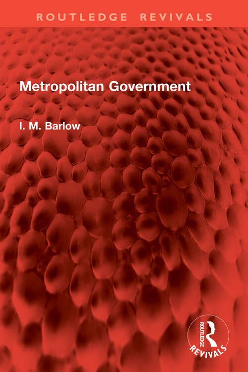 Book cover of Metropolitan Government (1) (Routledge Revivals)