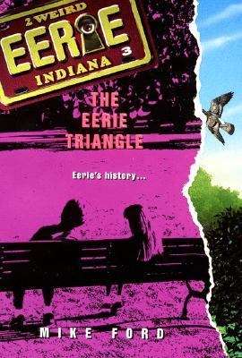 Book cover of The Eerie Triangle (Eerie Indiana #3)