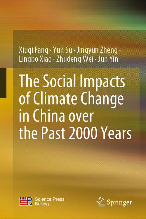 Book cover of The Social Impacts of Climate Change in China over the Past 2000 Years (2024)