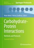 Carbohydrate-Protein Interactions: Methods and Protocols (Methods in Molecular Biology #2657)