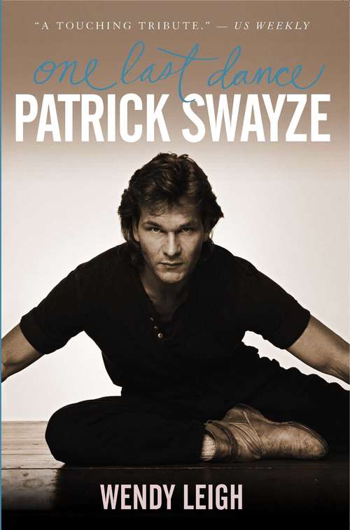Book cover of Patrick Swayze: One Last Dance