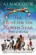 The Hunt for the North Star (The War of 1812 Epics)