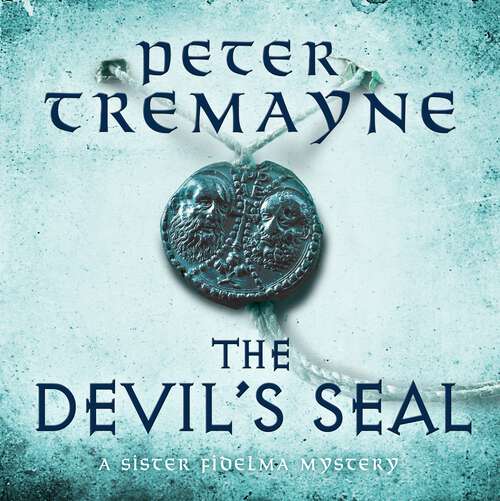 Book cover of The Devil's Seal: A riveting historical mystery set in 7th century Ireland (Sister Fidelma)