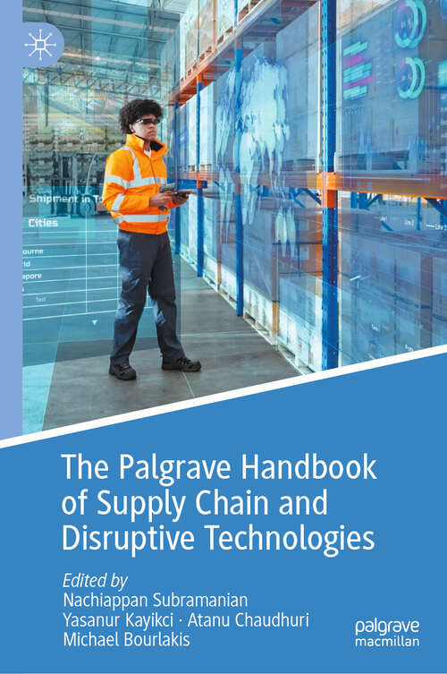 Book cover of The Palgrave Handbook of Supply Chain and Disruptive Technologies