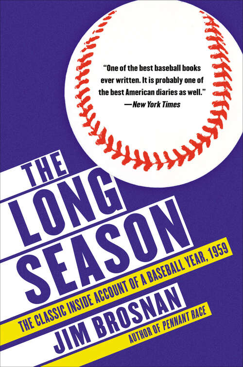 Book cover of The Long Season: The Classic Inside Account of a Baseball Year, 1959