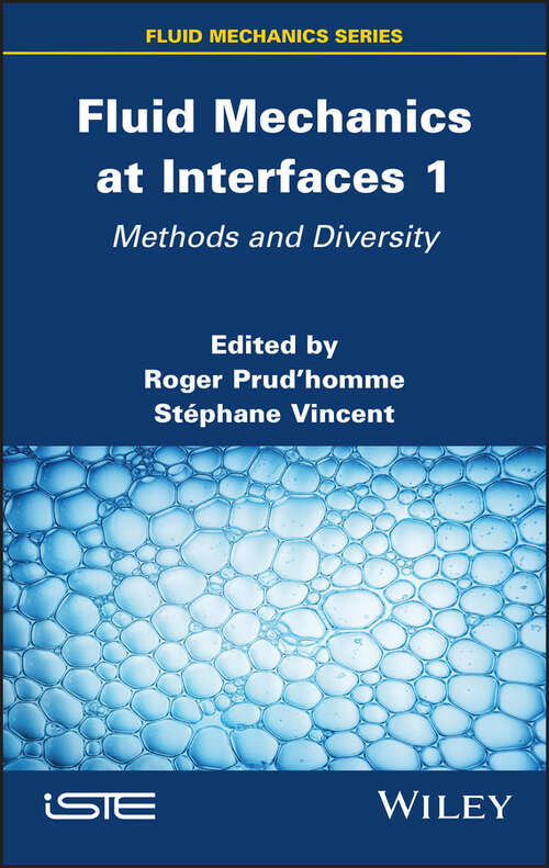 Fluid Mechanics at Interfaces 1: Methods and Diversity