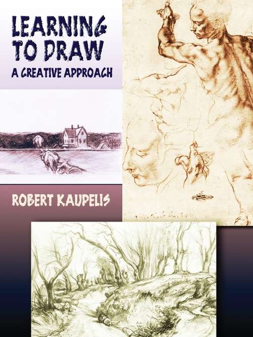 Book cover of Learning to Draw: A Creative Approach (Dover Art Instruction)