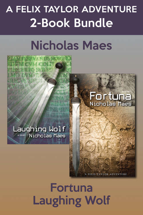 Felix Taylor Adventures 2-Book Bundle: Laughing Wolf / Fortuna