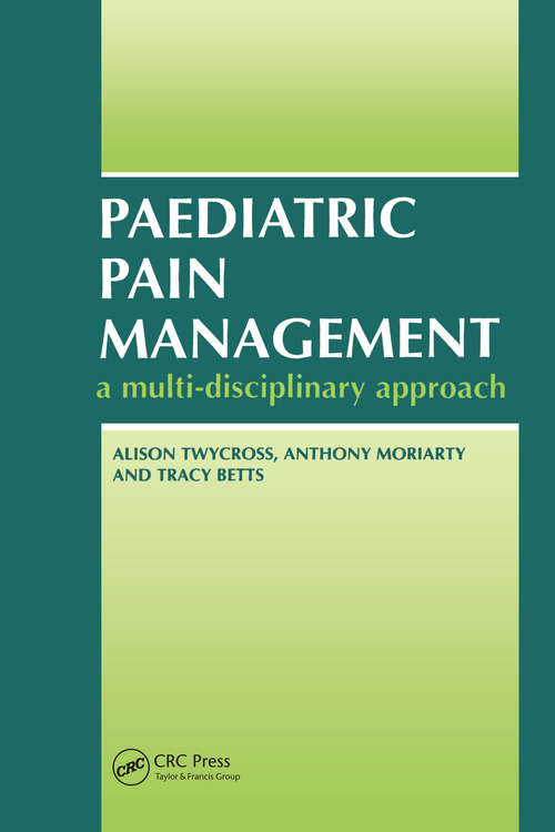 Paediatric Pain Management: A Multi-Disciplinary Approach