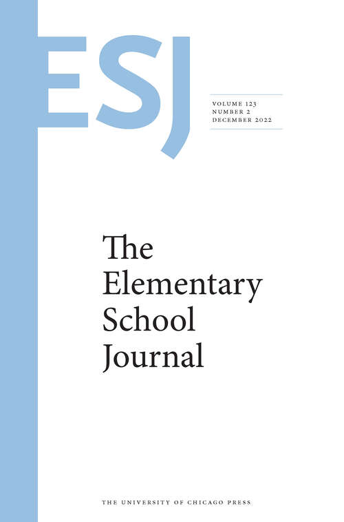 Book cover of The Elementary School Journal, volume 123 number 2 (December 2022)