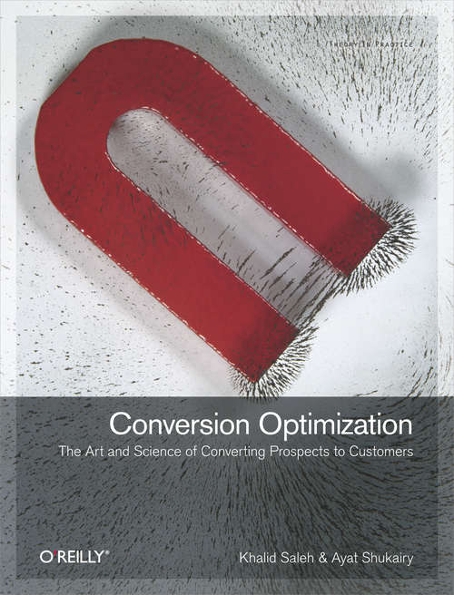 Book cover of Conversion Optimization: The Art and Science of Converting Prospects to Customers