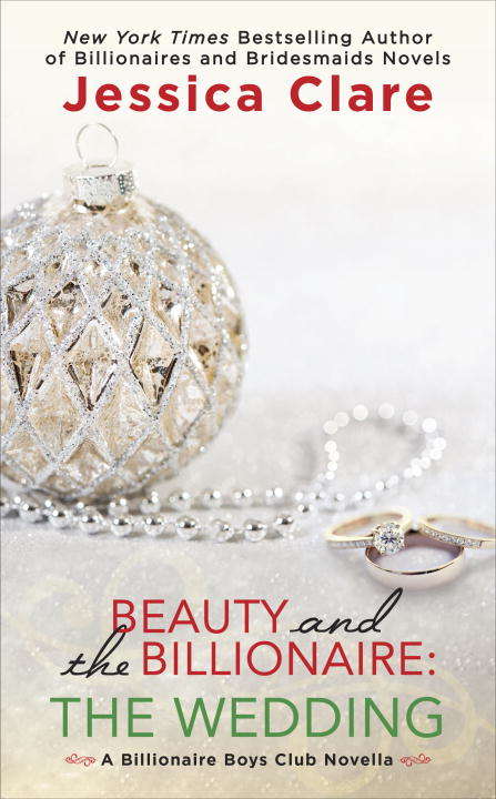 Book cover of Beauty and the Billionaire: The Wedding