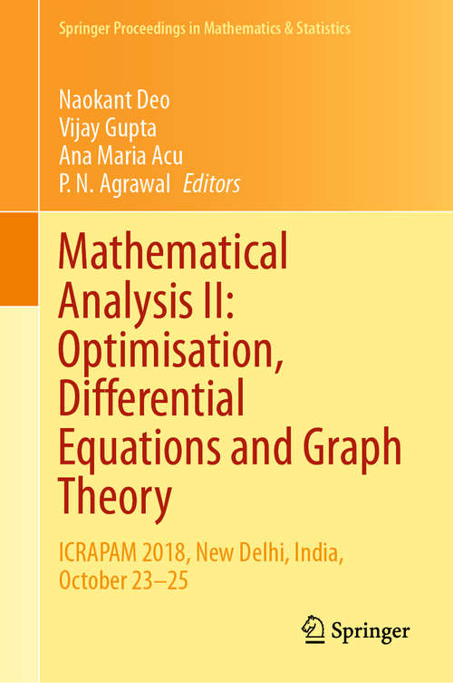 Mathematical Analysis II: ICRAPAM 2018, New Delhi, India, October 23–25 (Springer Proceedings in Mathematics & Statistics #307)