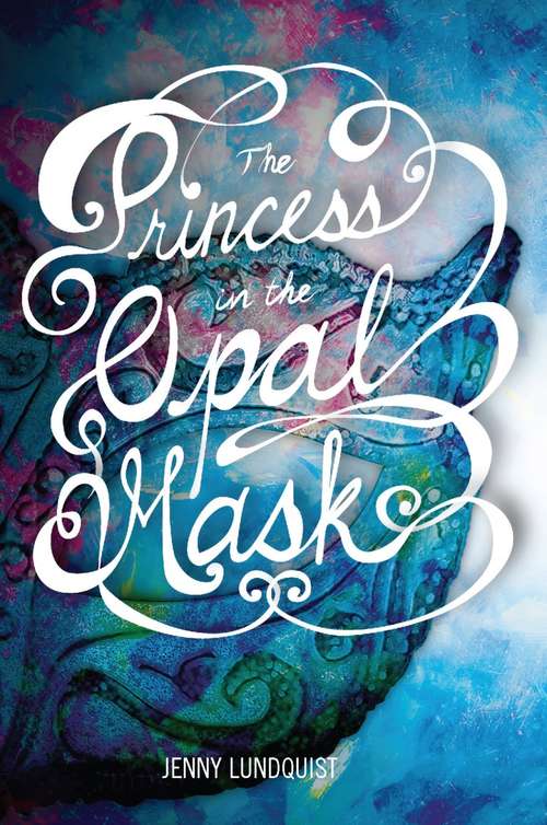 Book cover of The Princess in the Opal Mask