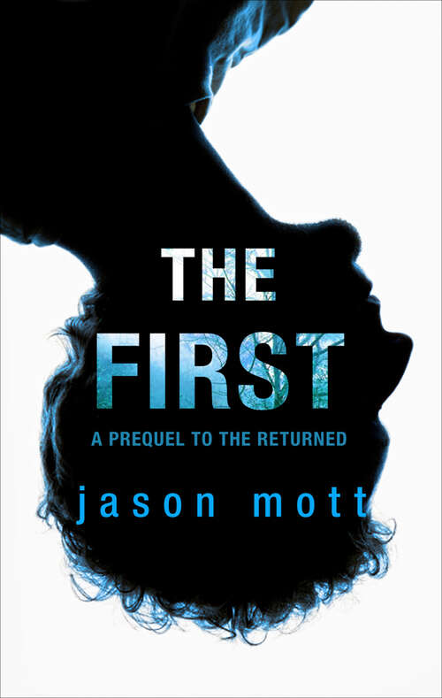 Book cover of The First: A Prequel (The Returned)