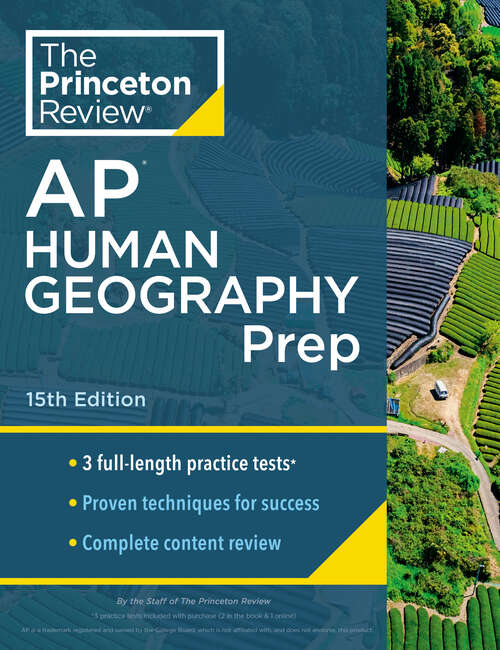 Book cover of Princeton Review AP Human Geography Prep, 15th Edition: 3 Practice Tests + Complete Content Review + Strategies & Techniques (College Test Preparation)