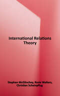 International Relations Theory (E-IR Foundations)