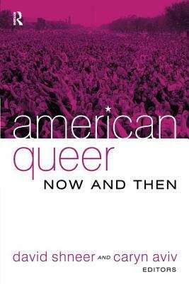 American Queer, Now and Then