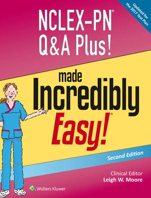 Book cover of NCLEX-PN Q&A Plus! Made Incredibly Easy! (2) (Incredibly Easy! Series® Ser.)