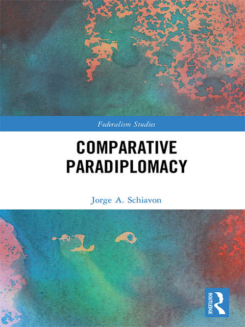 Comparative Paradiplomacy (Federalism Studies)