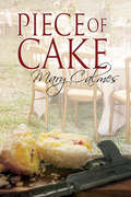Piece of Cake (A Matter of Time Series #8)