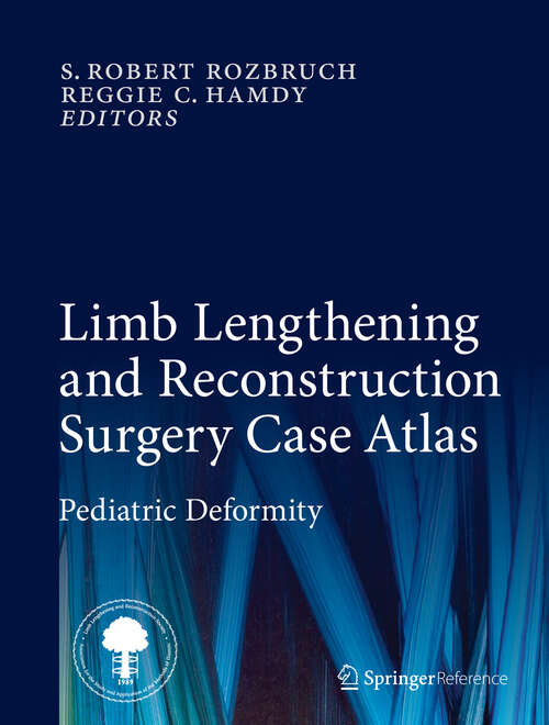 Book cover of Limb Lengthening and Reconstruction Surgery Case Atlas