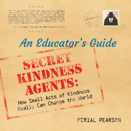 Book cover of Secret Kindness Agents: An Educator’s Guide (Secret Kindness Agents Ser. #3)