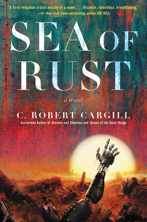 Book cover of Sea of Rust: A Novel