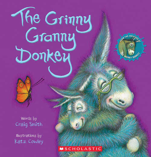 Book cover of The Grinny Granny Donkey (Wonky Donkey And Friends Ser.)