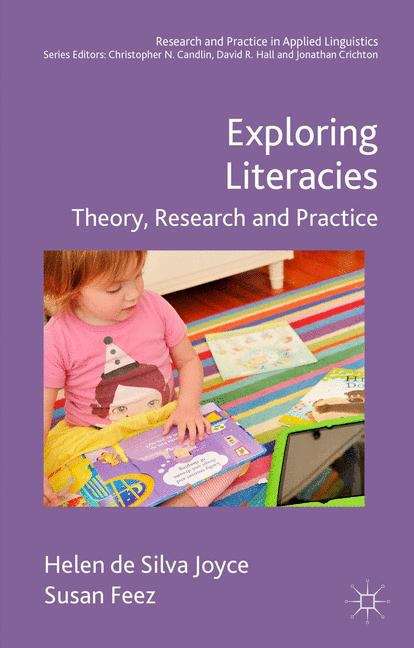 Exploring Literacies: Theory, Research, And Practice (Research And Practice In Applied Linguistics Ser.)