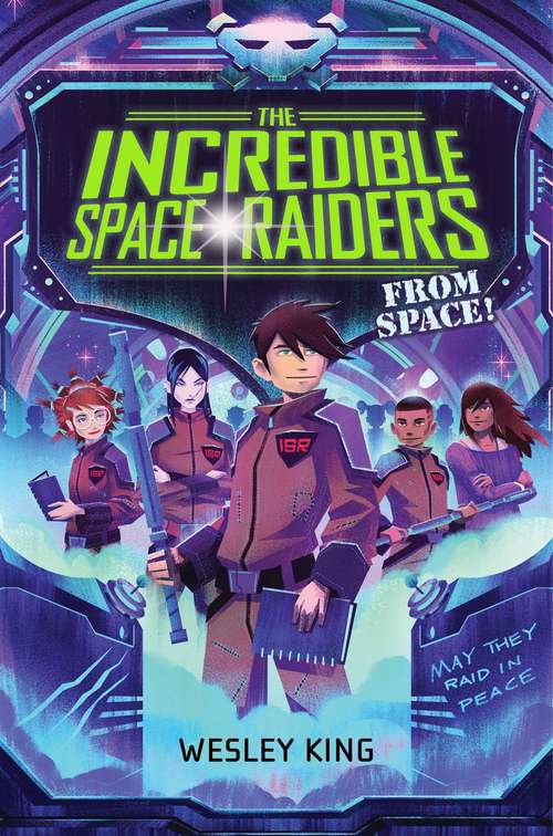 Book cover of The Incredible Space Raiders from Space!