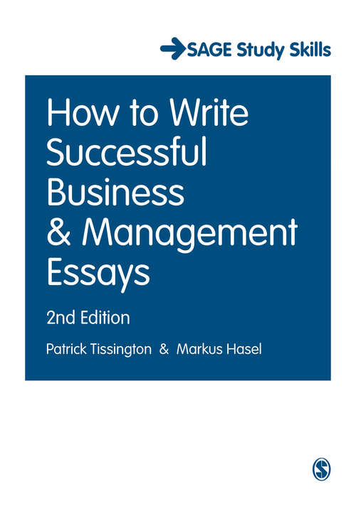 Book cover of How to Write Successful Business and Management Essays (SAGE Study Skills Series)