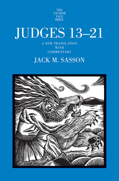 Book cover of Judges 13-21: A New Translation with Commentary (The Anchor Yale Bible Commentaries)