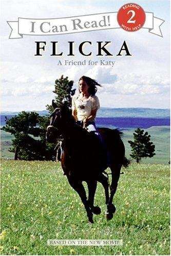 Book cover of Flicka: A Friend for Katy (I Can Read: Level 2)